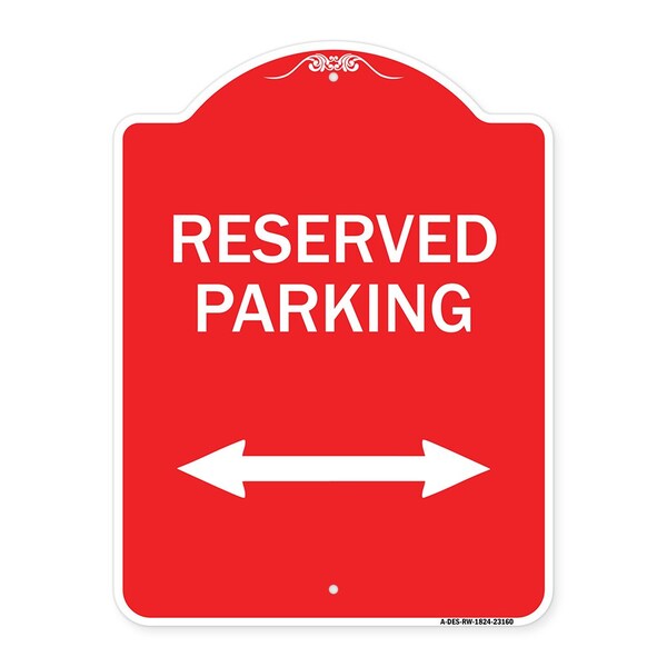Reserved Parking Arrow Pointing Left and Right, Red & White Aluminum Sign, 18" x 24", RW-1824-23160